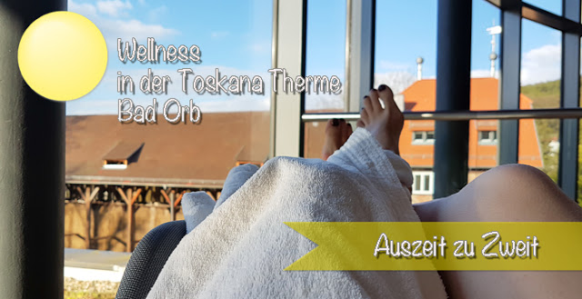  Wellness in der Toskana Therme Bad Orb - Urlaub vom Alltag